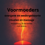 Voormoeders, overgave en wedergeboorte, rituelen en massage